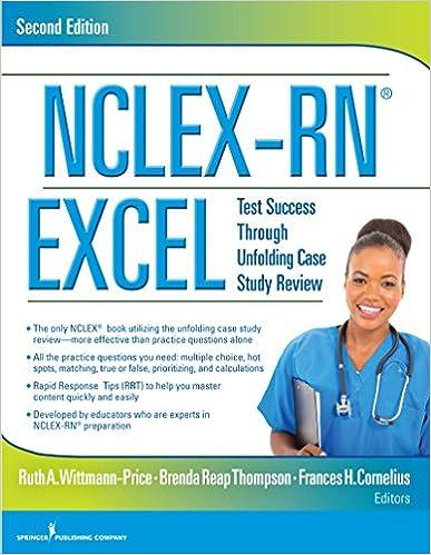 nclex-rn excel test success through unfolding case study review 2nd edition ruth a. wittmann 0826128335,