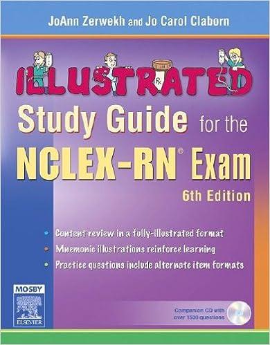 illustrated study guide for the nclex-rn exam 6th edition joann zerwekh, jo carol claborn 0323039561,