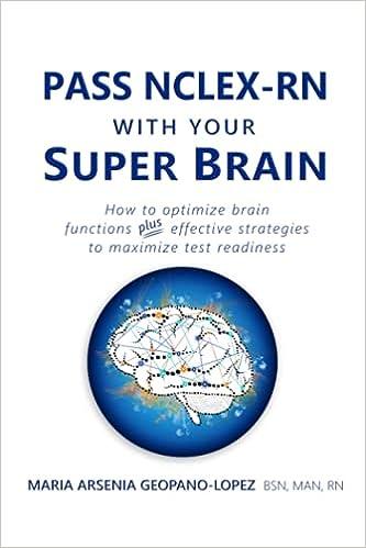 pass nclex-rn with your super brain how to optimize brain functions plus effective strategies to maximize