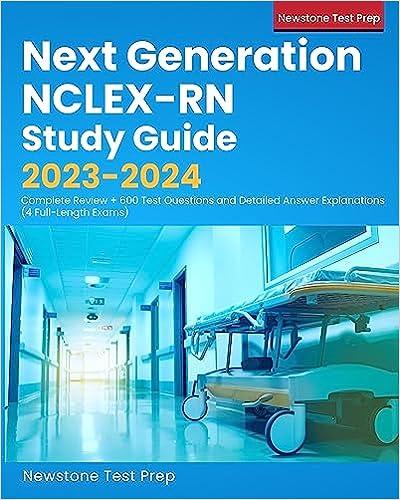 next generation nclex-rn study guide 2023-2024 2024 edition newstone test prep 1998805220, 978-1998805228