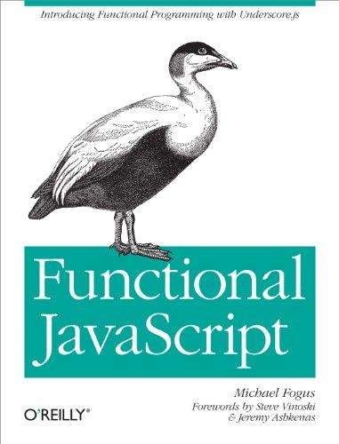 functional javascript introducing functional programming with underscore.js 1st edition michael fogus