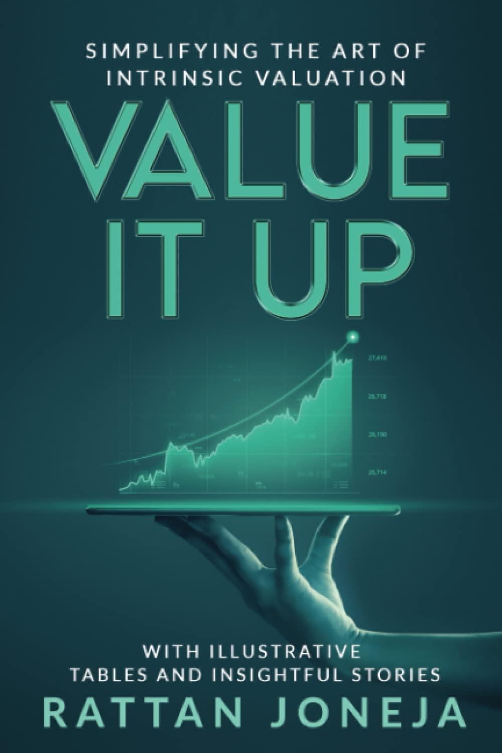 value it up simplifying the art of intrinsic valuation 1st edition rattan joneja 1639976922, 978-1639976928