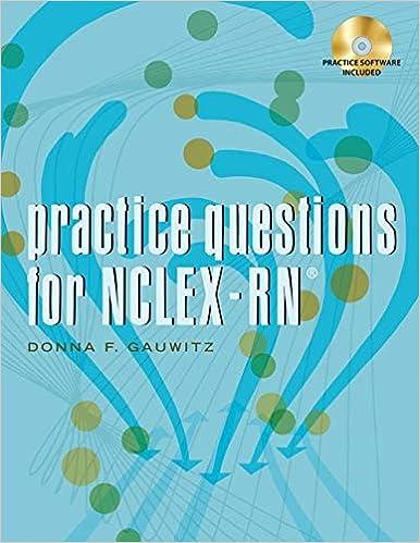 practice questions for nclex-rn 1st edition donna f. gauwitz 1401805906, 978-1401805906