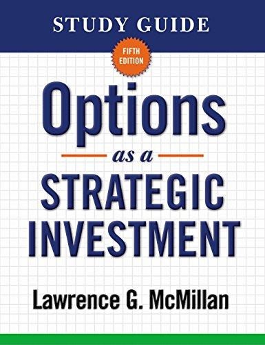 study guide for options as a strategic investment 5th edition lawrence g. mcmillan 0735204640, 9780735204645