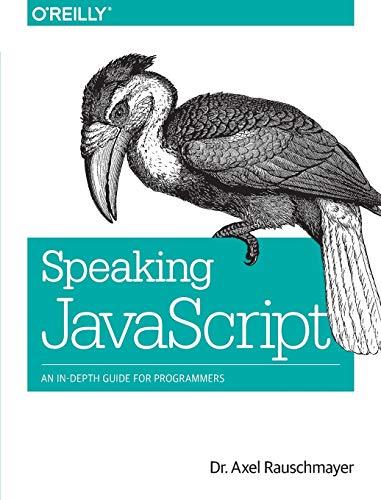 speaking javascript an in depth guide for programmers 1st edition axel rauschmayer 1449365035, 978-1449365035