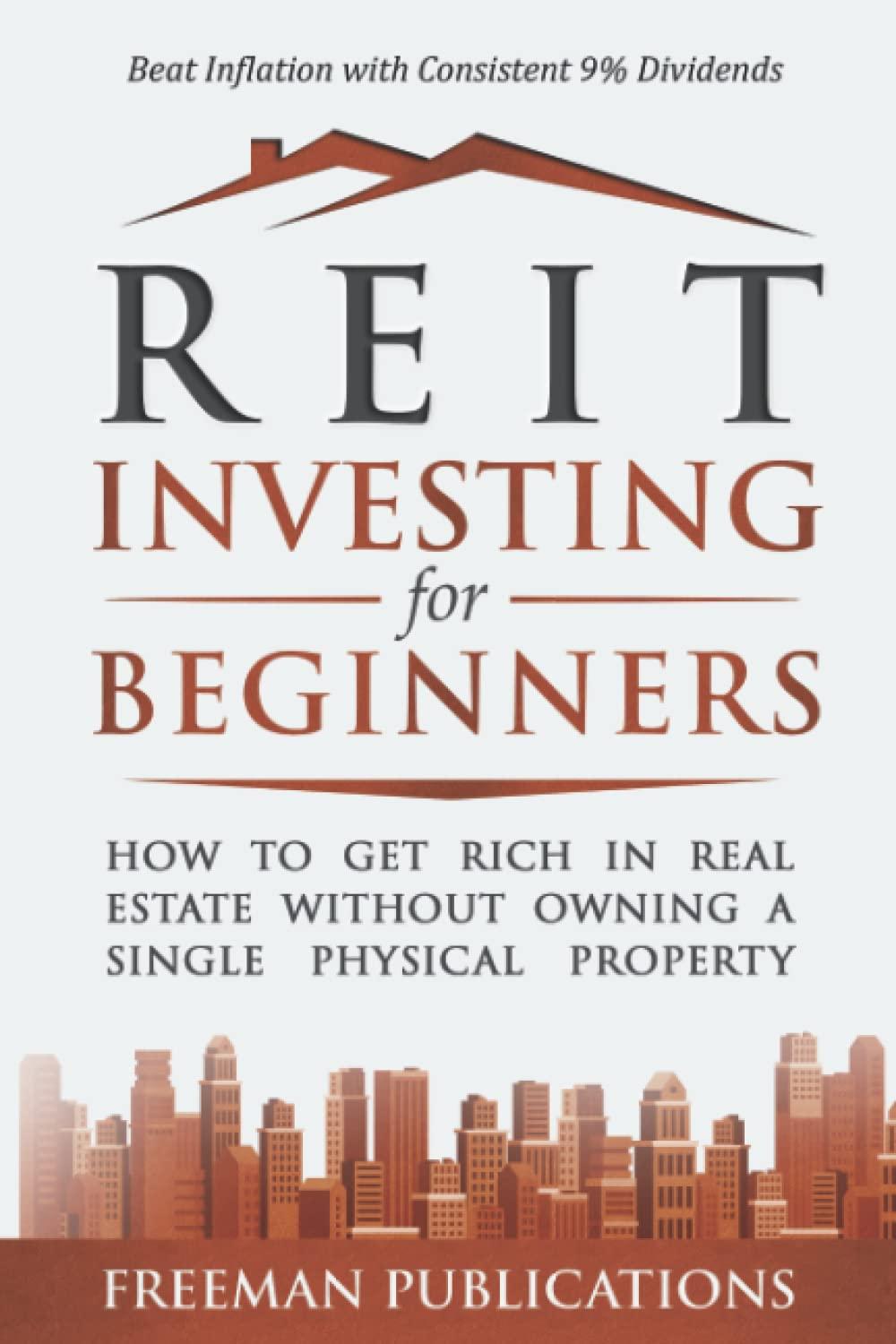 reit investing for beginners how to get rich in real estate without owning a single physical property beat