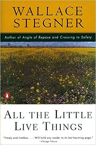 all the little live things  wallace stegner 0140154418, 978-0140154412