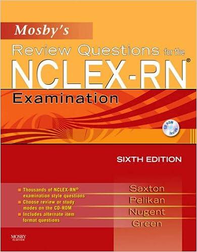 mosbys review questions for the nclex-rn examination 6th edition dolores f. saxton, patricia m. nugent,