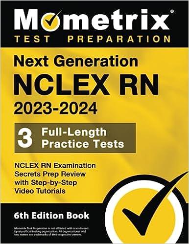 next generation nclex rn 2023-2024 nclex rn examination secrets prep review with step by step video tutorials