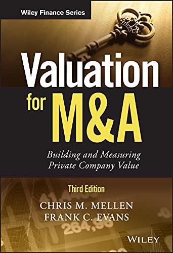 valuation for m and a building and measuring private company value 3rd edition chris m. mellen, frank c.