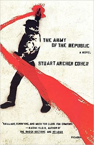 the army of the republic a novel  stuart archer cohen 0274886286, 978-0312429058