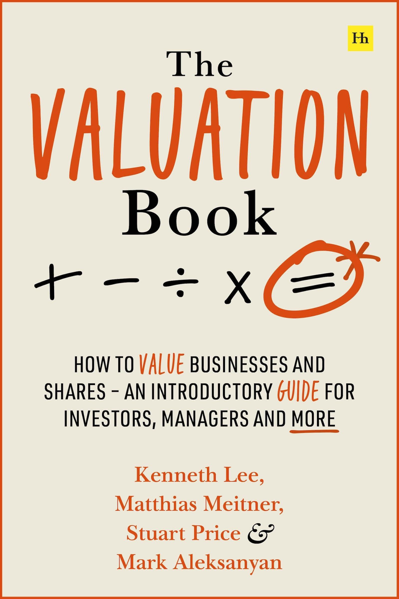 the valuation book how to value businesses and shares an introductory guide for investors managers and more