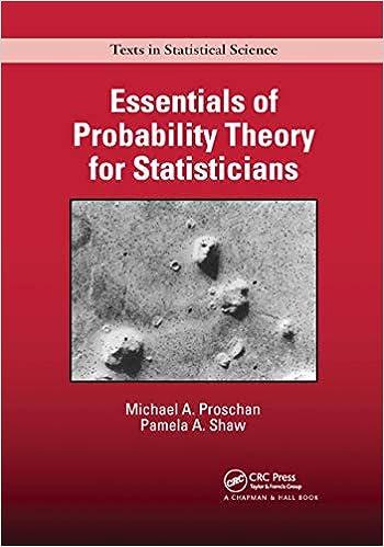 essentials of probability theory for statisticians 1st edition michael a. proschan, pamela a. shaw