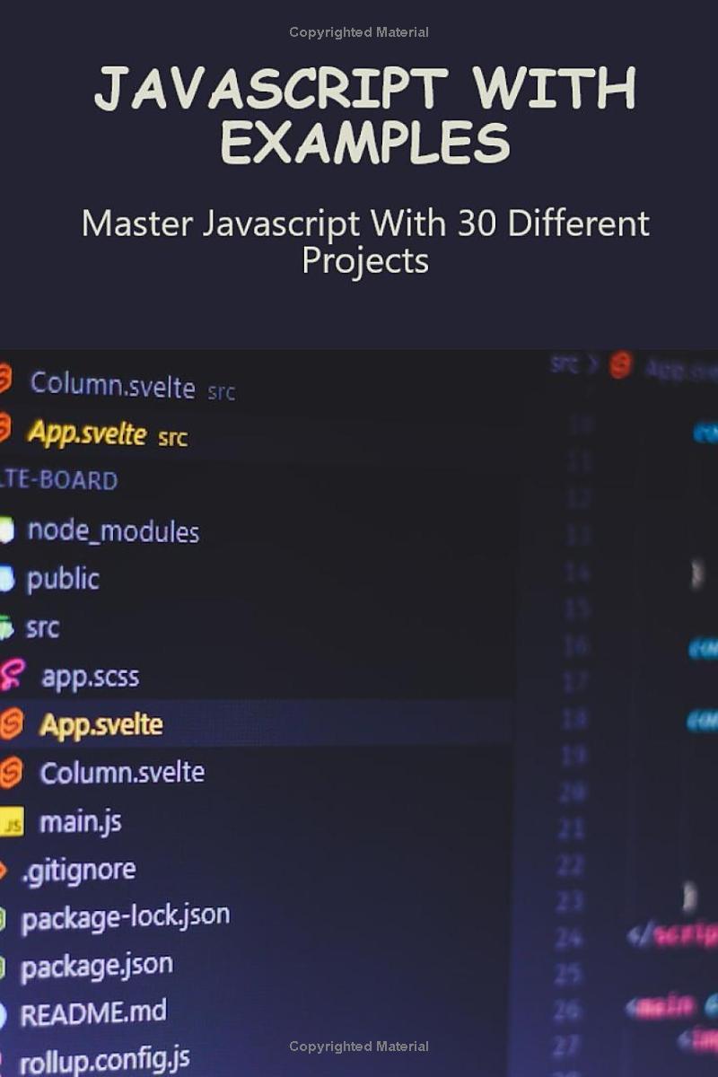 javascript with examples master javascript with 30 different projects 1st edition stevie dymond b0c1j9zq45,