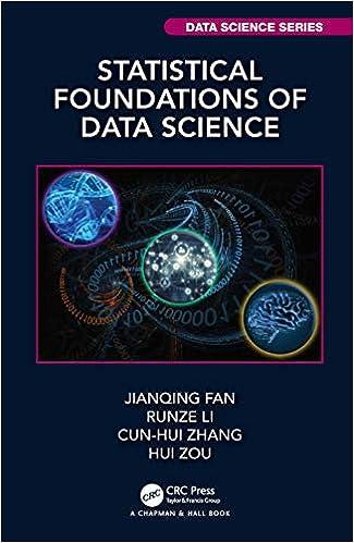statistical foundations of data science 1st edition jianqing fan , runze li , cun-hui zhang , hui zou