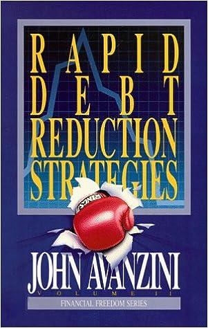rapid debt reduction strategies financial freedom series 1st edition john avanzini 978-1878605016