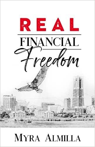 real financial freedom 1st edition engr myra almilla 8645163242, 979-8645163242
