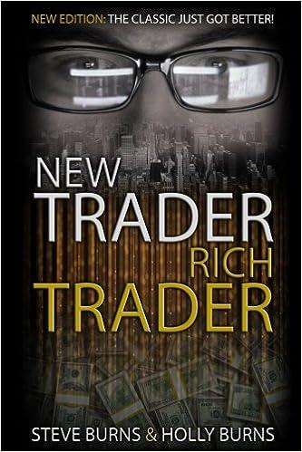 new trader rich trader 1st edition steve burns, holly burns 1979955808, 978-1979955805