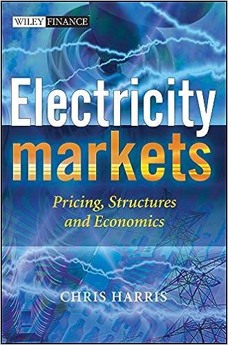 electricity markets pricing structures and economics 1st edition chris harris 0470011580, 978-0470011584