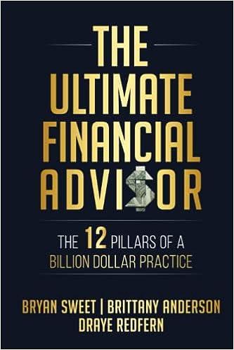 the ultimate financial advisor the 12 pillars of a billion dollar practice 1st edition draye redfern,