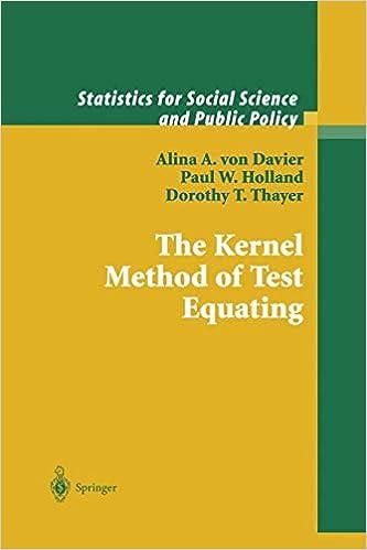 the kernel method of test equating statistics for social and behavioral sciences 1st edition alina a. von