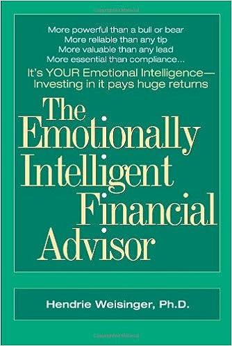 the emotionally intelligent financial advisor 1st edition hendrie weisinger 0793191874, 978-0793191871