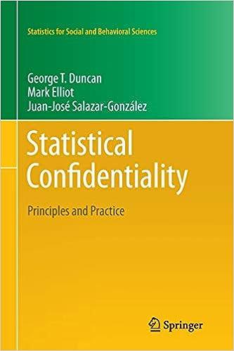 statistical confidentiality principles and practice statistics for social and behavioral sciences 1st edition