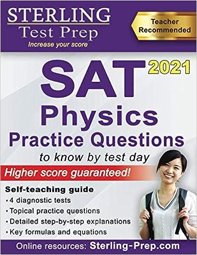 sterling test prep sat physics practice question to know by test day 2021 2021 edition sterling test prep