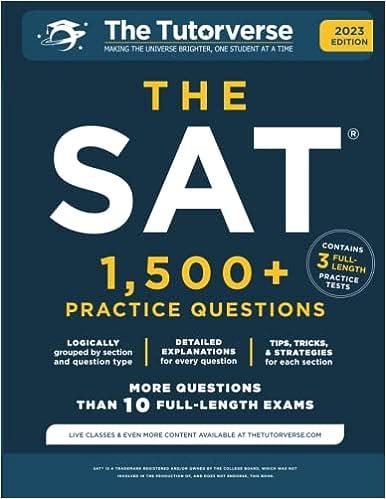 the sat 1500 practice question 2023 1st edition the tutorverse 1732167710, 978-1732167711