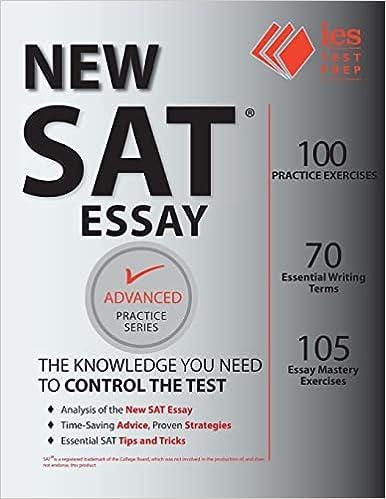 new sat essay advanced practice book the knowledge you need to control the test 1st edition khalid khashoggi,