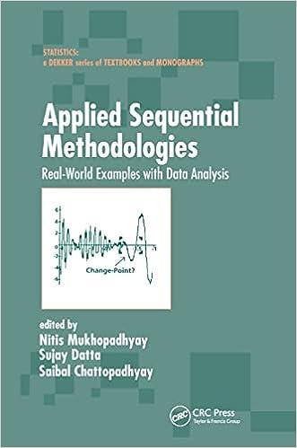 applied sequential methodologies real world examples with data analysis 1st edition nitis mukhopadhyay, sujay