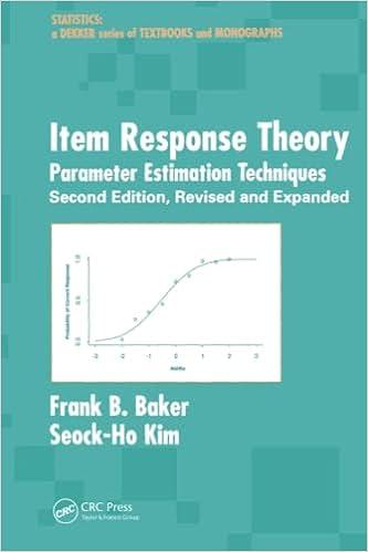 item response theory parameter estimation techniques 1st edition frank b. baker , seock-ho kim 103247792x,