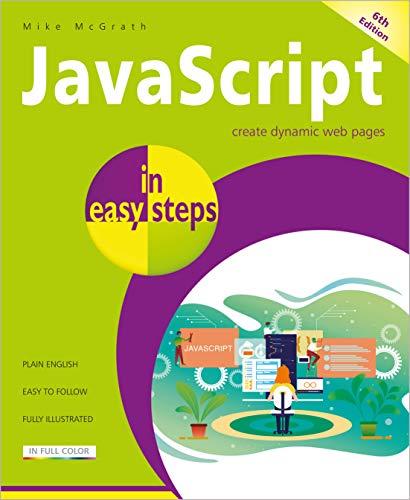 javascript in easy steps 6th edition mike mcgrath 1840788771, 978-1840788778