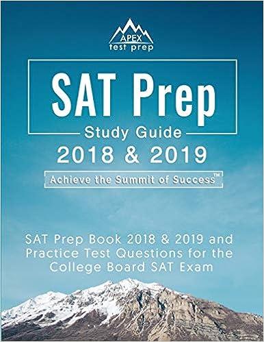 sat prep study guide 2018 and 2019 achieved the summit of success sat prep book and practice test questions