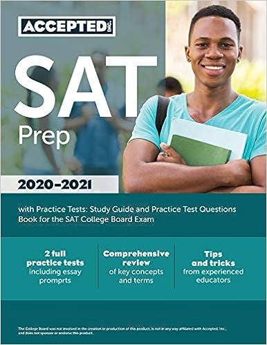 sat prep 2020-2021 with practice tests study guide and practice test questions book for the sat college board