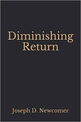 diminishing return  joseph d. newcomer 1799145247, 978-1799145240