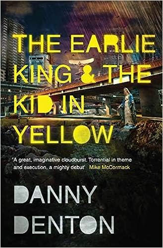 the earlie king & the kid in yellow  danny denton 1783783664, 978-1783783663