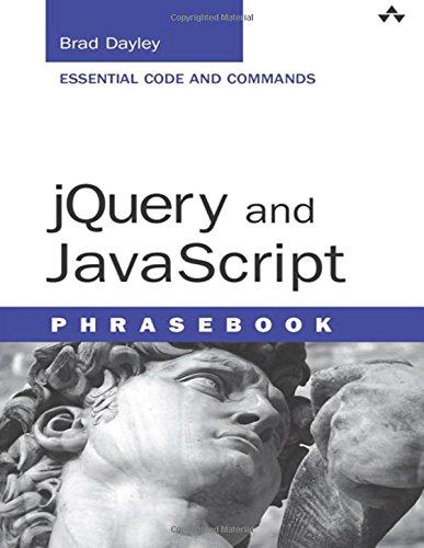 jquery and javascript phrasebook 1st edition brad dayley 0321918967, 978-0321918963