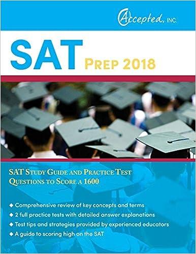 sat prep 2018 sat study guide and practice test questions to score a 1600 2018 edition sat exam prep team