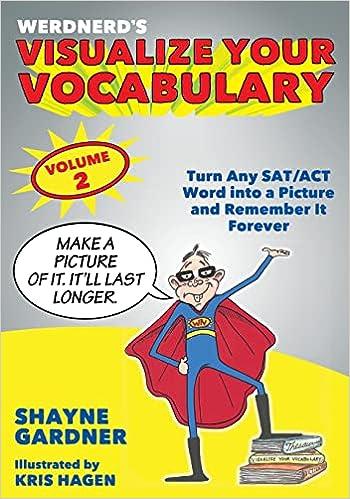 visualize your vocabulary turn any sat act word into a picture and remember it forever volume 2 1st edition