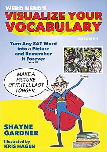 visualize your vocabulary turn any sat word into a picture and remember it forever volume 1 1st edition