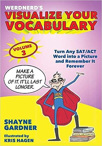 visualize your vocabulary turn any sat act word into a picture and remember it forever volume 3 1st edition