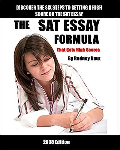 the sat essay formula that gets high scores 2008 2008 edition rodney daut 1440428360, 978-1440428364
