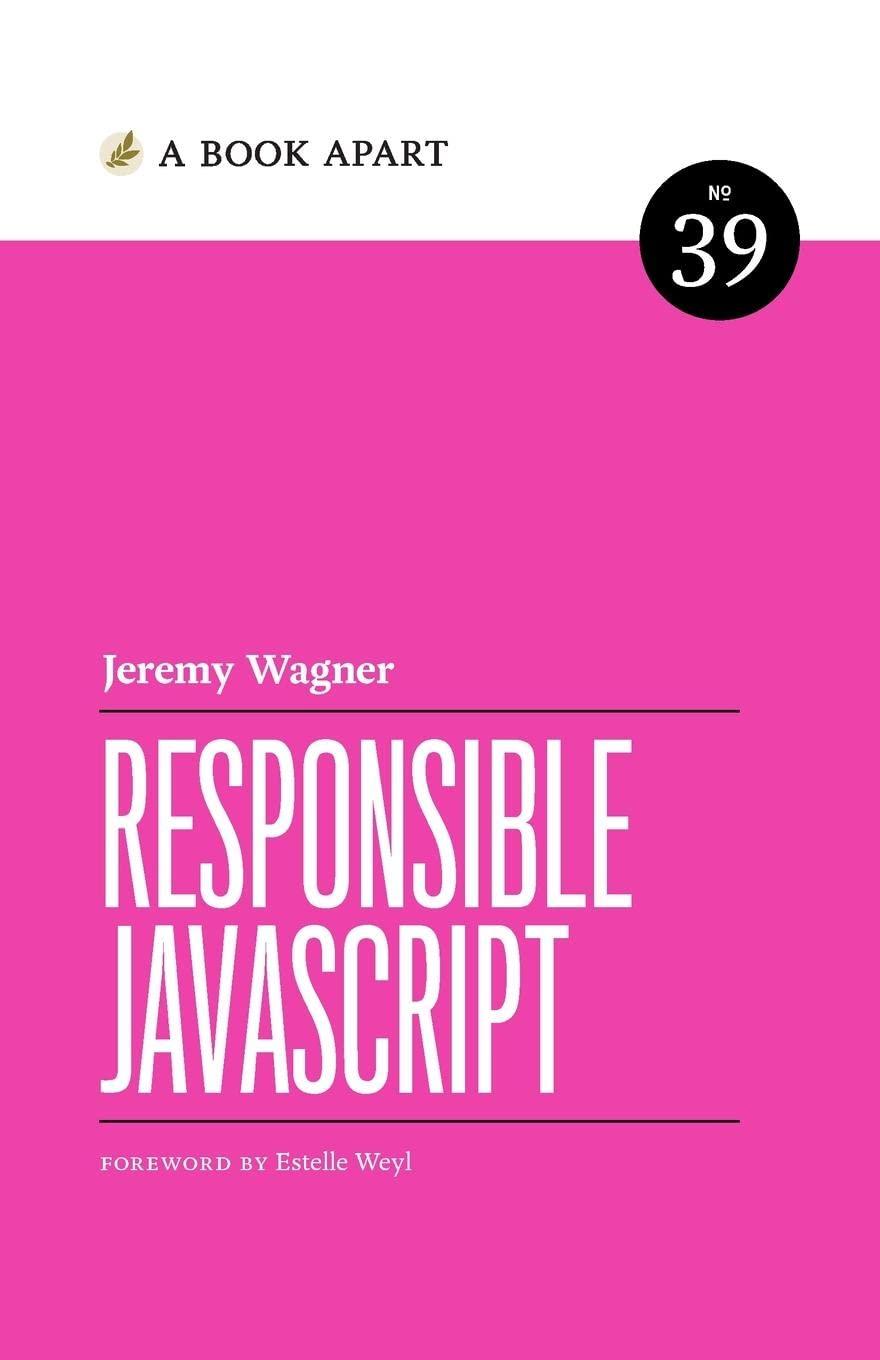 responsible javascript 1st edition jeremy wagner 1952616115, 978-1952616112