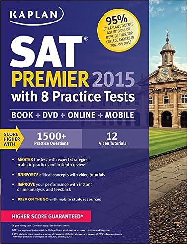 sat premier 2015 with 8 practice tests 2015 edition kaplan 1618655809, 978-1618655806