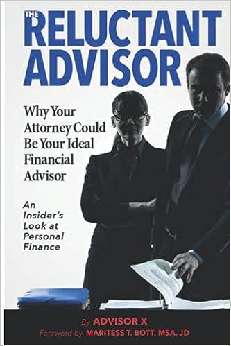 the reluctant advisor why your attorney could be your ideal financial advisor 1st edition advisor x, maritess