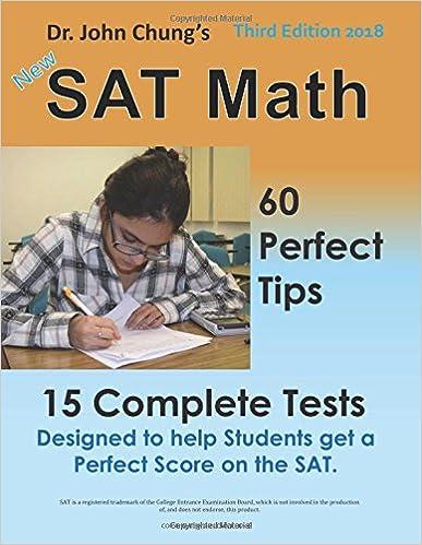 sat math 60 perfect tips 15 complete tests designed to help students get a perfect score on the sat 3rd