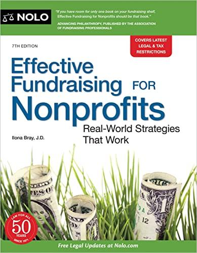effective fundraising for nonprofits real world strategies that work 7th edition ilona bray 1413329896,