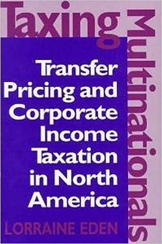 taxing multinationals transfer pricing and corporate income taxation in north america 1st edition lorraine