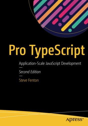 pro typescript application scale javascript development 2nd edition steve fenton 1484232488, 978-1484232484